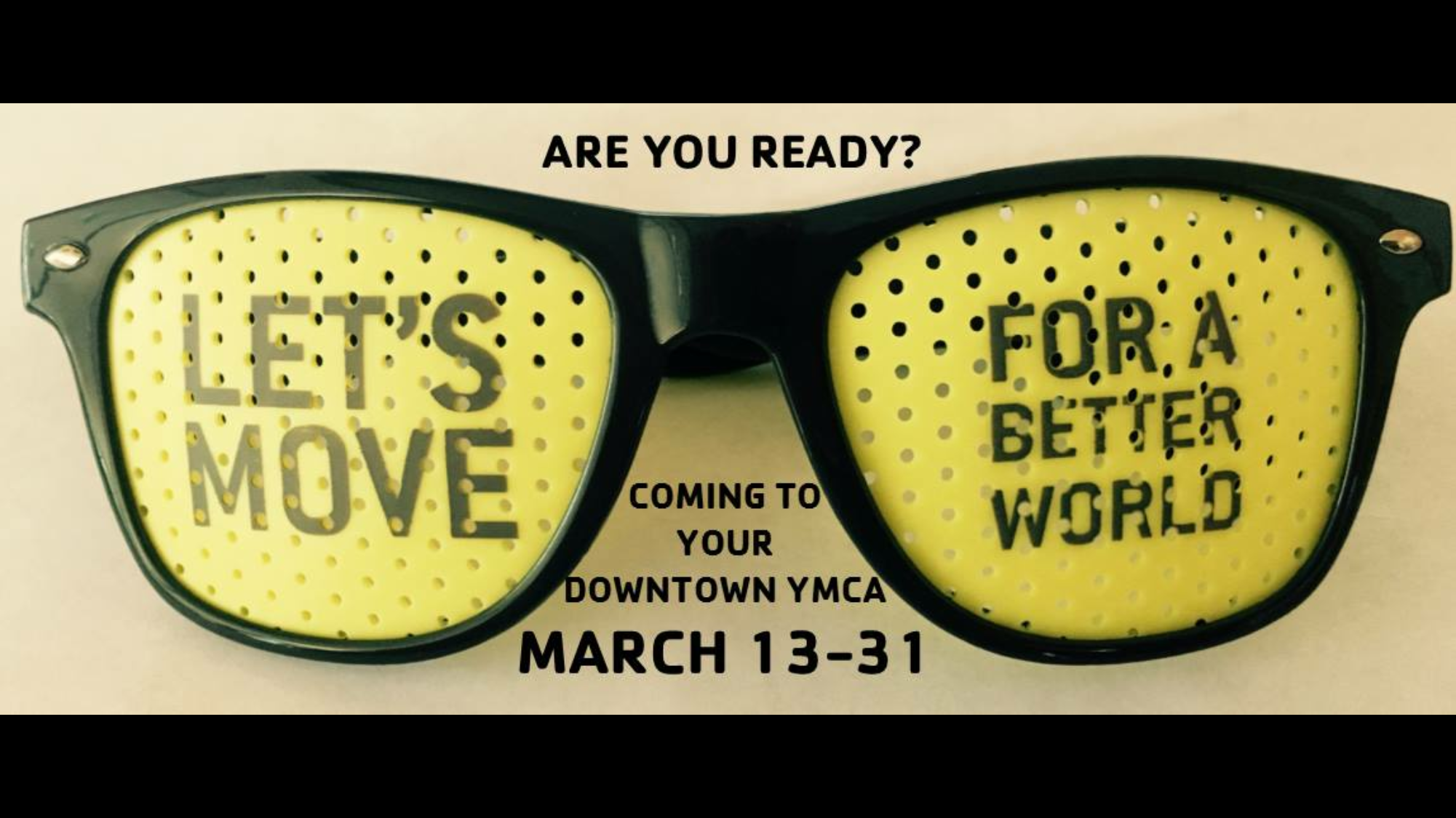 Tuesday morning – Let’s Move!!! We need your help!