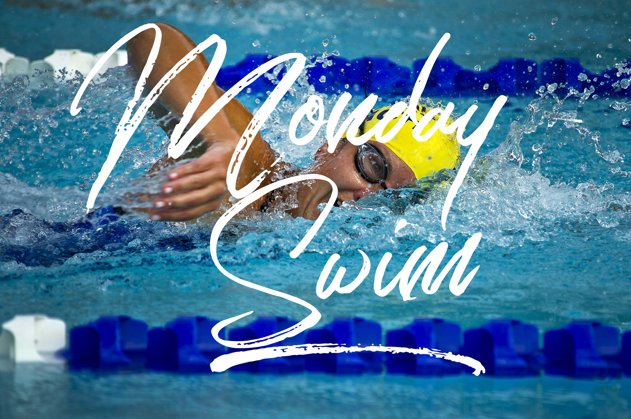 Monday – Swim