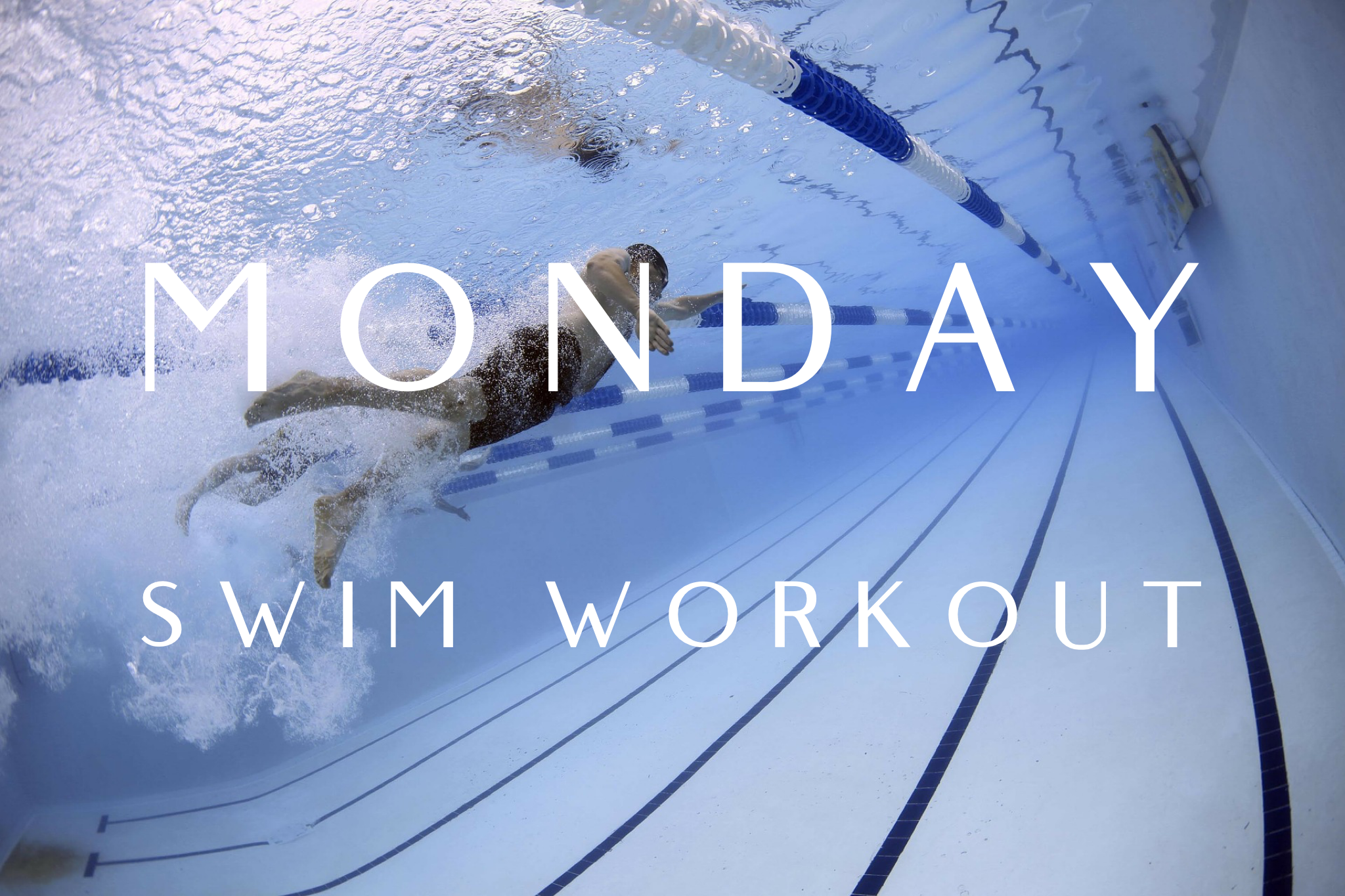 Monday – Swim