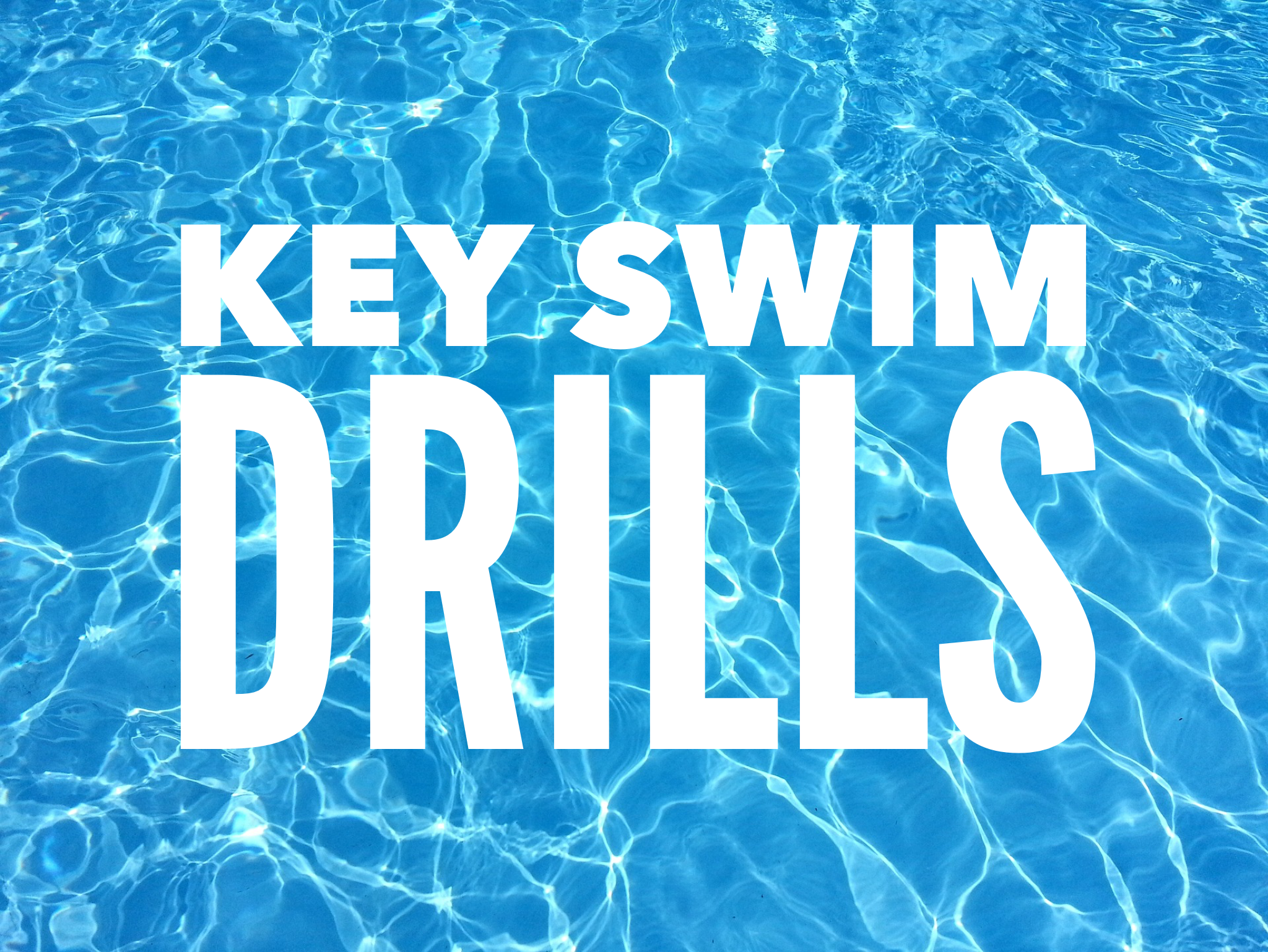 Key Swim Drills