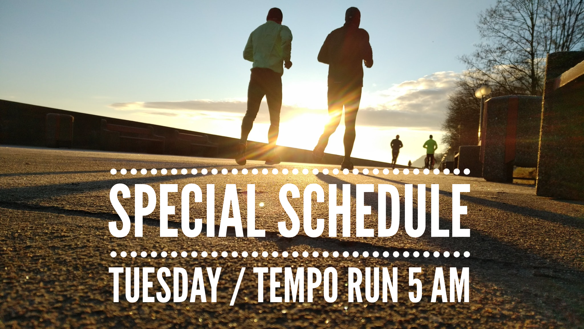 Tuesday – Tempo Run (Special Schedule)