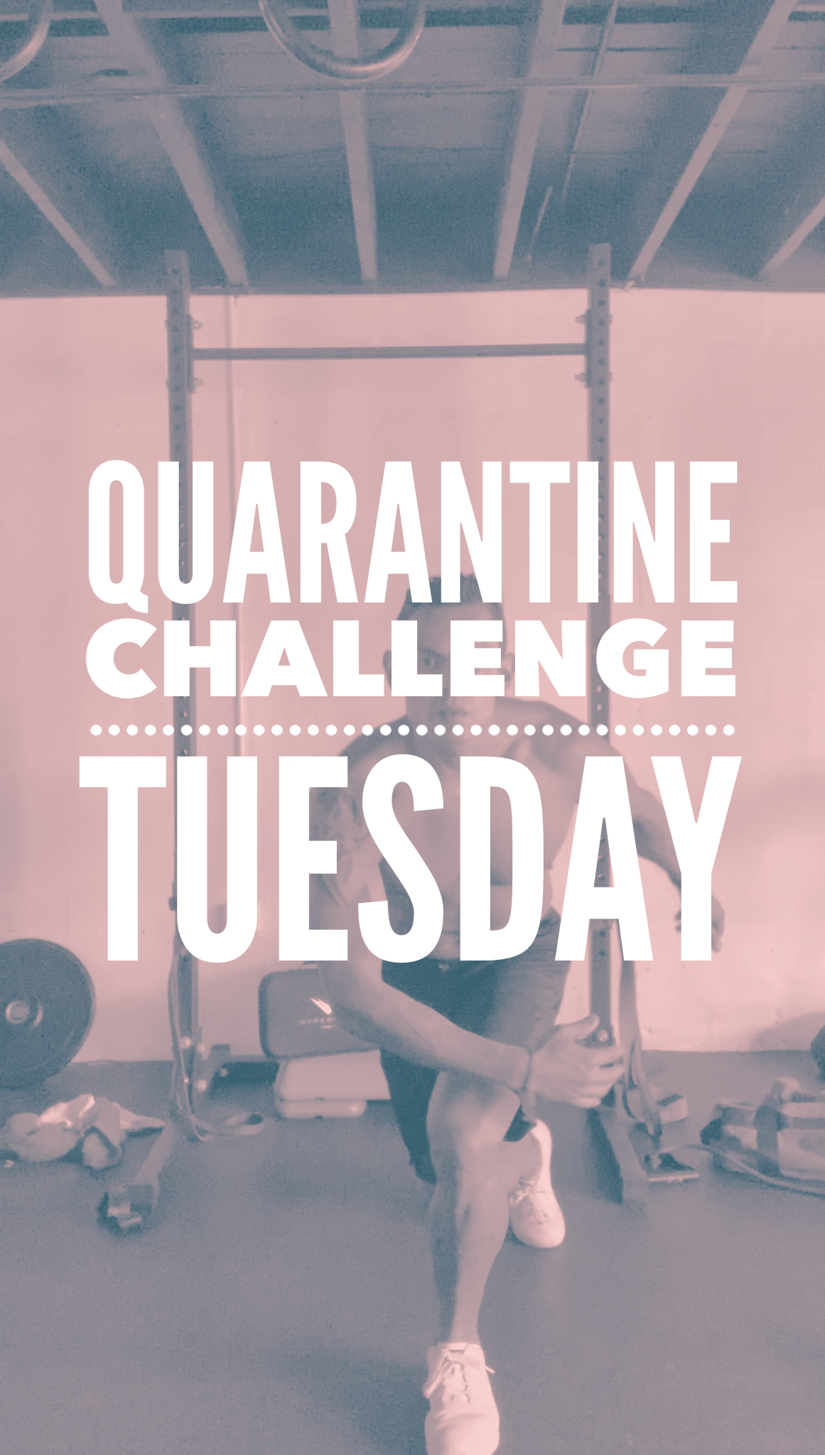 Quarantine Challenge – Tuesday