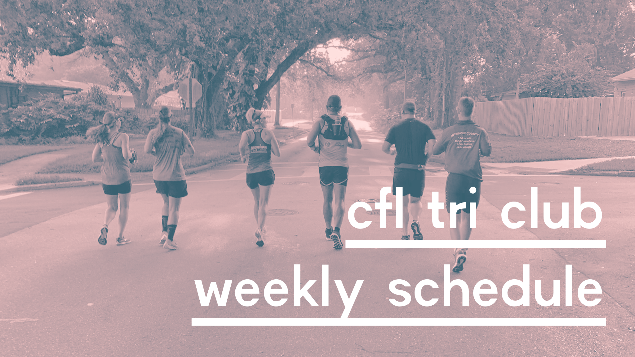 CFL Tri Club Weekly Schedule