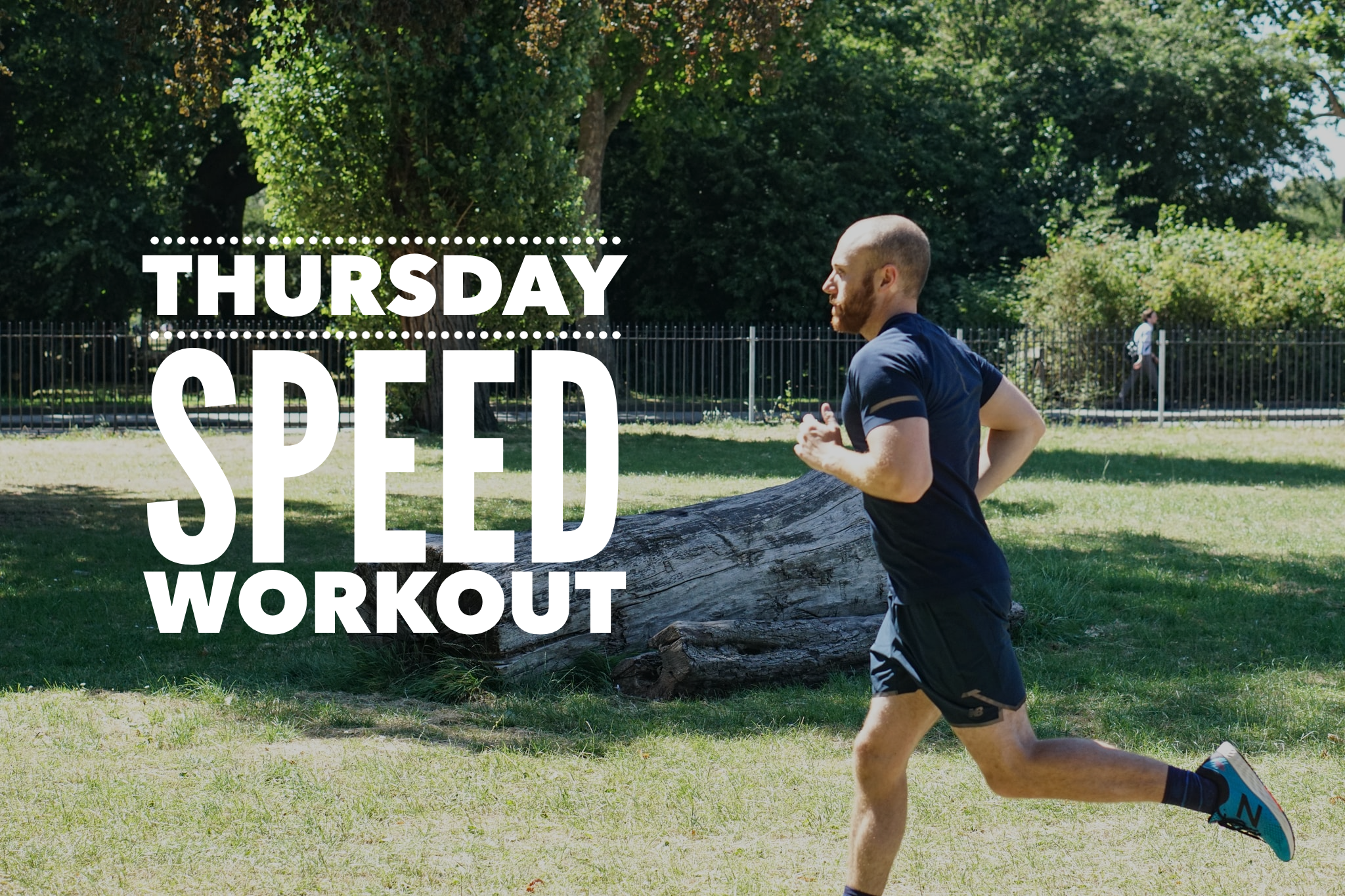 Thursday – Speed Work