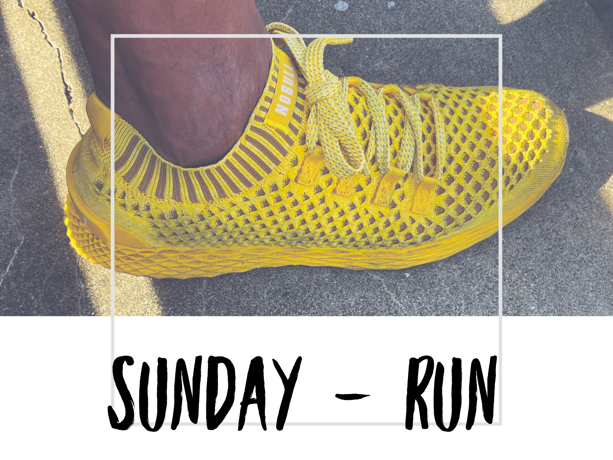 Sunday – Run