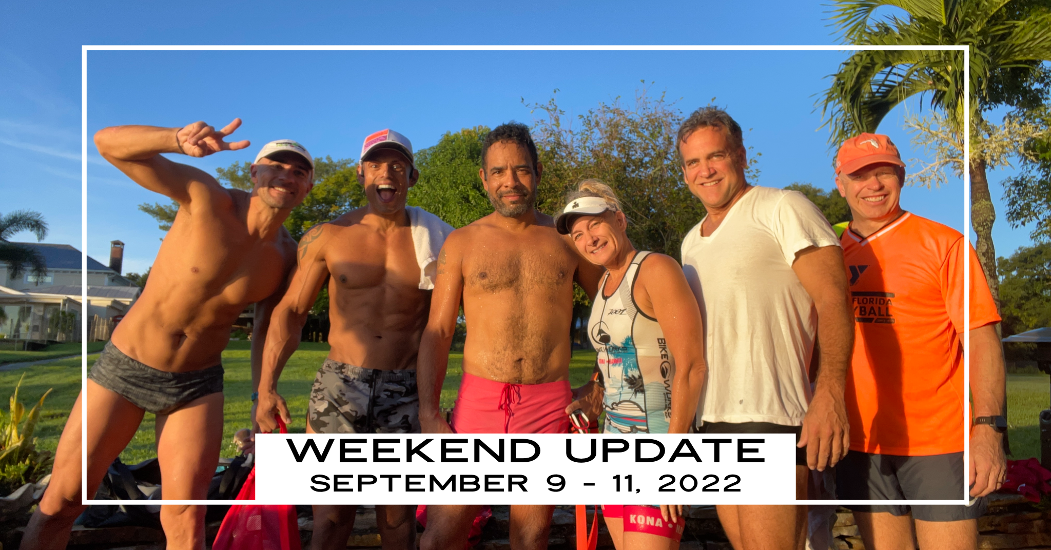 Weekend of September 9 – 11, 2022