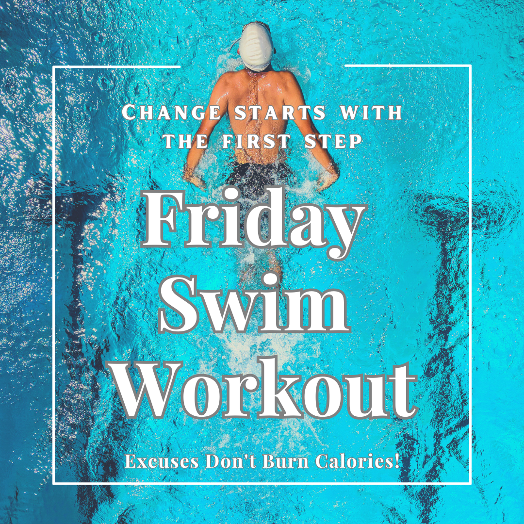 Friday – Swim Workout